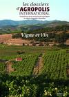 Les dossiers d'Agropolis International - Sortie du n° 21 - "Vigne et Vin"